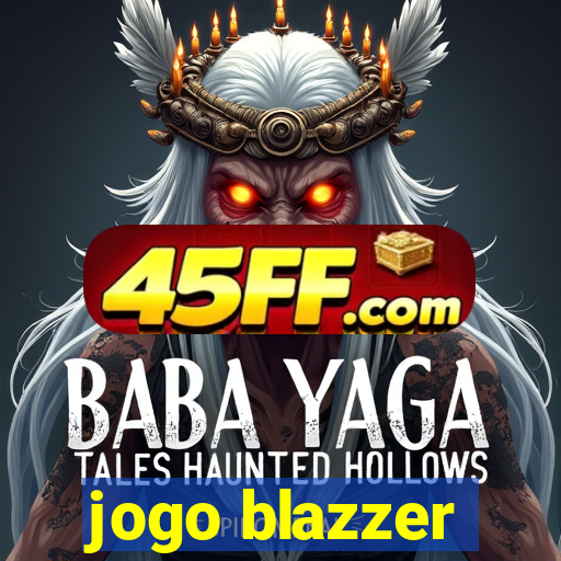 jogo blazzer
